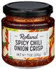 ROLAND SPICY CHILI ONION CRISP 7OZ